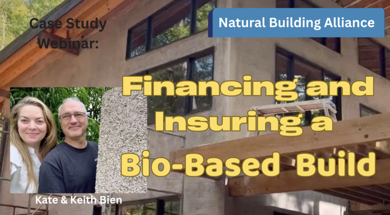 Read more about the article Webinar Case Study: Financing and Insuring a Bio-Based Build